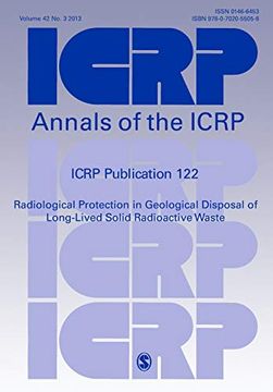 portada Icrp Publication 122: Radiological Protection in Geological Disposal of Long-Lived Solid Radioactive Waste (en Inglés)