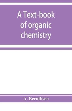 portada A text-book of organic chemistry (in English)