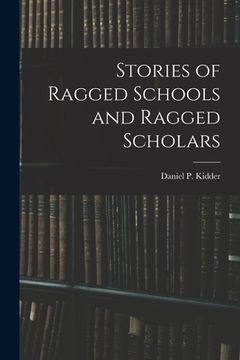 portada Stories of Ragged Schools and Ragged Scholars (en Inglés)