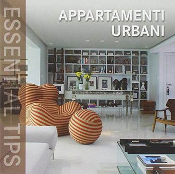 portada Appartamenti Urbani. Essential Tips. Ediz. Italiana, Inglese, Francese, Tedesca, Spagnola e Portoghese (in multilingual)