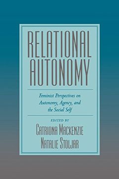 portada Relational Autonomy: Feminist Perspectives on Autonomy, Agency, and the Social Self (en Inglés)