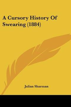portada a cursory history of swearing (1884) (en Inglés)