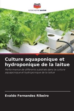 portada Culture aquaponique et hydroponique de la laitue (en Francés)