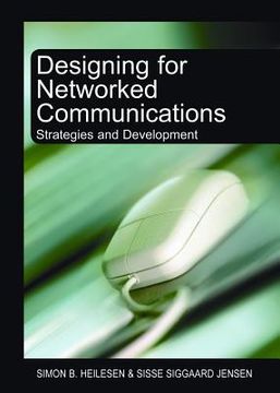 portada designing for networked communications: strategies and development (en Inglés)