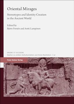 portada Oriental Mirages: Stereotypes and Identity Creation in the Ancient World (in English)