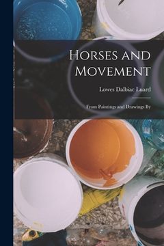 portada Horses and Movement: From Paintings and Drawings By (en Inglés)