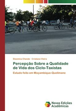 portada Percepção Sobre a Qualidade de Vida dos Ciclo-Taxistas: Estudo Feito em Moçambique-Quelimane (en Portugués)