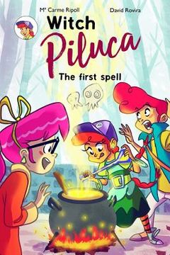 portada Witch Piluca: The first spell (en Inglés)