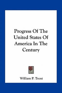 portada progress of the united states of america in the century (en Inglés)