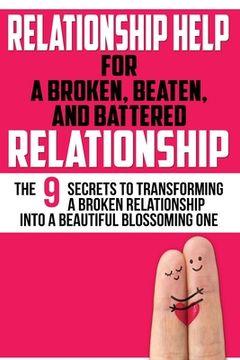 portada Relationship Help: For a Broken, Beaten, and Battered Relationship (in English)