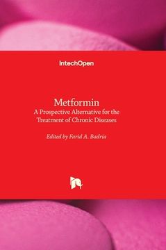 portada Metformin - A Prospective Alternative for the Treatment of Chronic Diseases (in English)