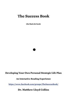 portada The Success Book: Developing Your own Personal Strategic Life Plan (en Inglés)