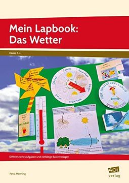 portada Mein Lapbook: Das Wetter Differenzierte Aufgaben und Vielfältige Bastelvorlagen zu Einem Zentralen Lehrplanthema (1. Bis 4. Klasse) (in German)