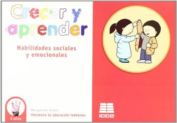 portada Crecer y Aprendrer, Habilidades Sociales y Emocionales, 3 Años. Programa de Educación Temprana