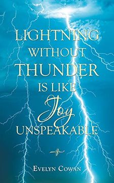portada Lightning Without Thunder is Like joy Unspeakable (in English)
