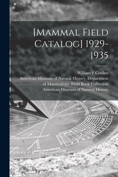 portada [Mammal Field Catalog] 1929-1935 (en Inglés)