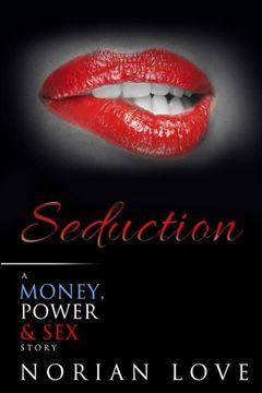 portada Seduction: A Money, Power & Sex Story