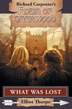 portada What was Lost (11) (Robin of Sherwood) (in English)