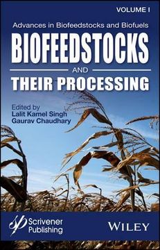 portada Advances in Biofeedstocks and Biofuels, Biofeedstocks and Their Processing (en Inglés)