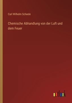 portada Chemische Abhandlung von der Luft und dem Feuer (en Alemán)