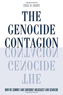 portada The Genocide Contagion: How we Commit and Confront Holocaust and Genocide (Studies in Genocide: Religion, History, and Human Rights) (en Inglés)