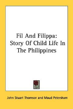 portada fil and filippa: story of child life in the philippines (en Inglés)