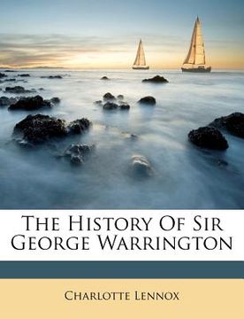 portada the history of sir george warrington (en Inglés)