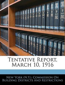 portada tentative report, march 10, 1916 (en Inglés)