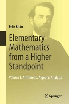 portada 1: Elementary Mathematics from a Higher Standpoint: Volume I: Arithmetic, Algebra, Analysis