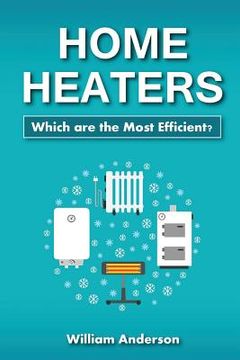 portada Home Heaters: Which are the Most Efficient? (in English)