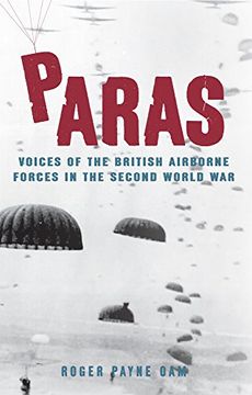 portada Paras: Voices of the British Airborne Forces in the Second World War (in English)