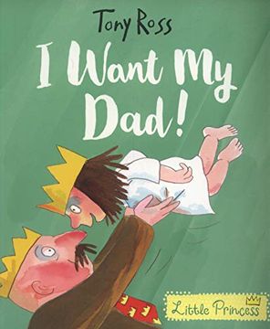 portada I Want my Dad! (Little Princess) 