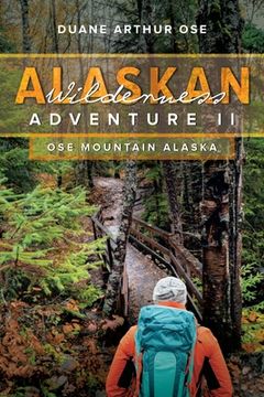 portada Alaskan Wilderness Adventure: Book 2 (en Inglés)