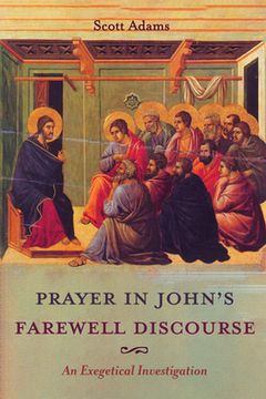 portada Prayer in John's Farewell Discourse (en Inglés)