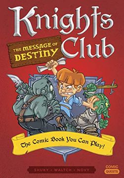 portada Knights Club: The Message of Destiny: The Comic Book you can Play (Comic Quests) (in English)