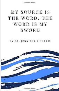 portada My Source is the Word, the Word is my Sword (en Inglés)