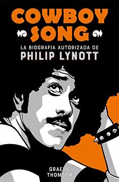 portada Cowboy Song: La Biografía Autorizada de Philip Lynott