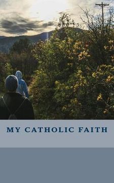 portada My Catholic Faith (in English)