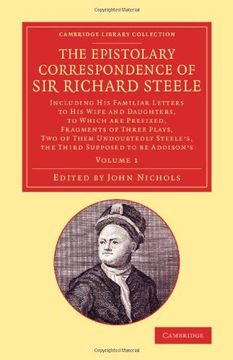 portada The Epistolary Correspondence of sir Richard Steele 2 Volume Set: The Epistolary Correspondence of sir Richard Steele: Volume 1 (Cambridge Library Collection - Literary Studies) (in English)