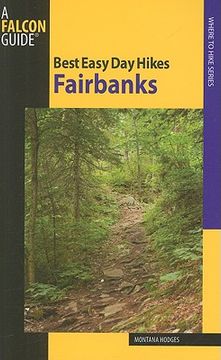 falcon guide best easy day hikes fairbanks