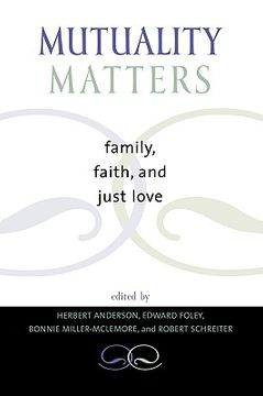 portada mutuality matters: family, faith, and just love (en Inglés)