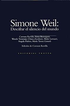 portada Simone Weil: Descifrar el Silencio del Mundo (in Spanish)
