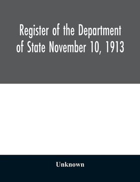 portada Register of the Department of State November 10, 1913 (en Inglés)
