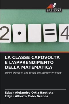 portada La Classe Capovolta E l'Apprendimento Della Matematica (in Italian)