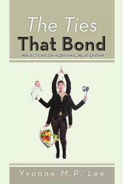 portada the ties that bond: reflections of a defining relationship