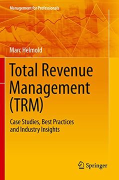 portada Total Revenue Management (Trm): Case Studies, Best Practices and Industry Insights (en Inglés)