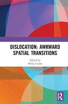 portada Dislocation: Awkward Spatial Transitions (en Inglés)