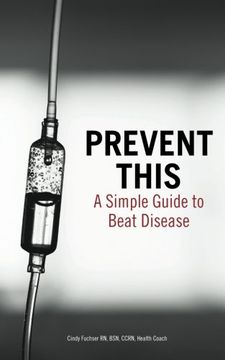 portada Prevent This: A Simple Guide To Beat Disease