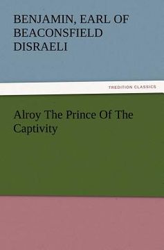 portada alroy the prince of the captivity (in English)