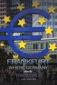 portada Frankfurt: Where Germany Meets the World 